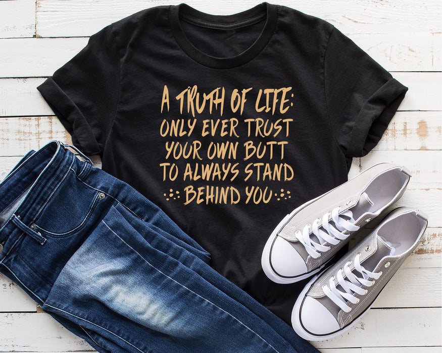 A Truth of Life Shirt