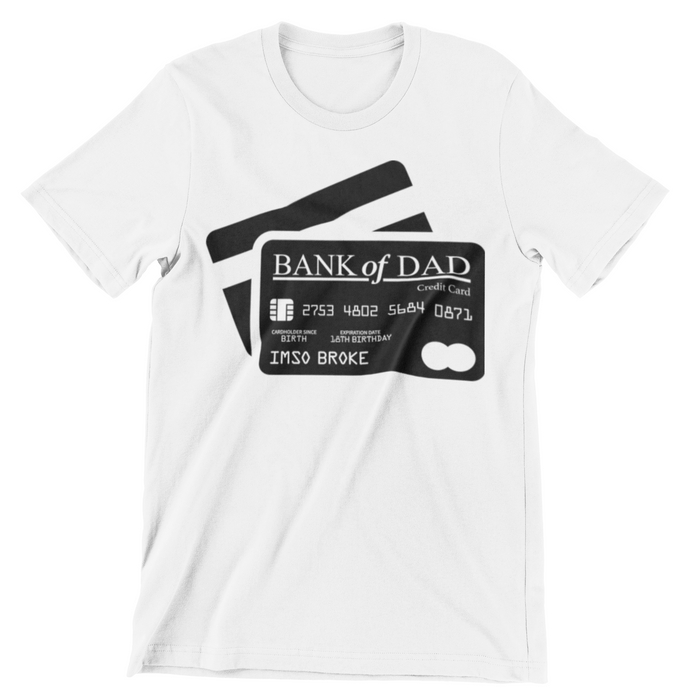FD1- Bank of Dad T-Shirt