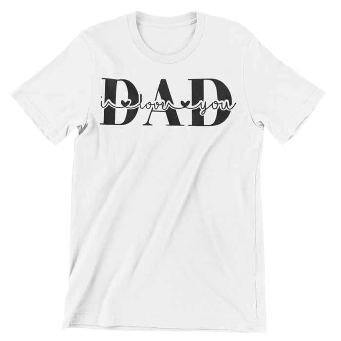 FD15 I Love You Dad T-Shirt