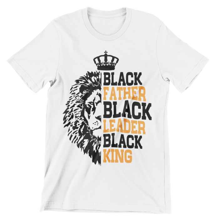 FD3-  BlackFatherBlackLeaderBlackKing T-Shirt