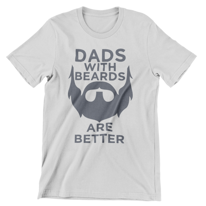 FD36 Dad With Beards Are Better T-Shirt