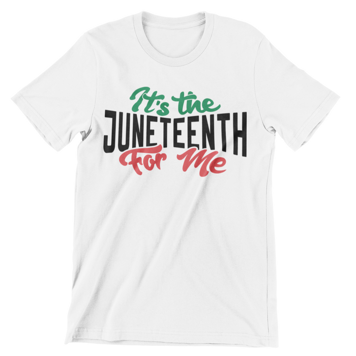 JT37 - For Me Juneteenth T-Shirt